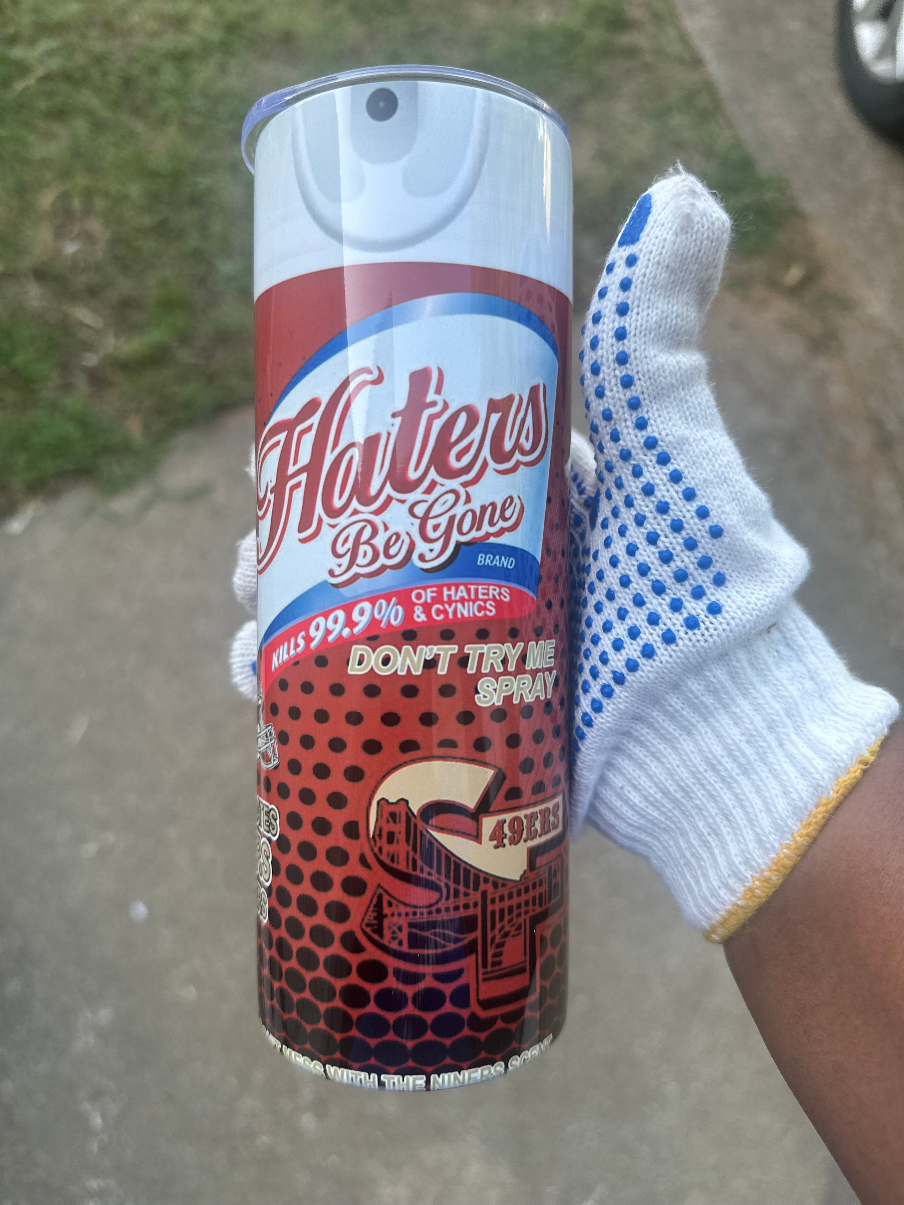 “Haters Be Gone – 49ers Edition Tumbler”