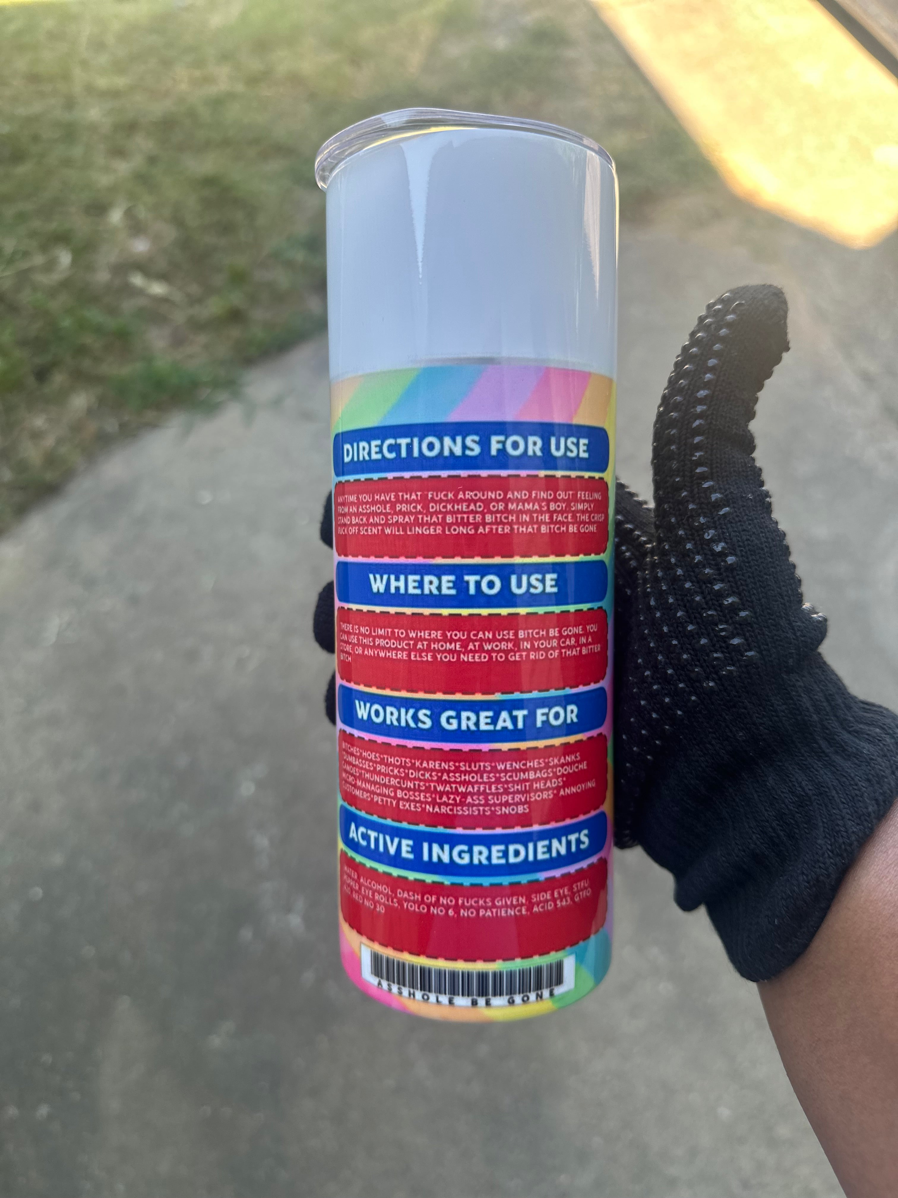 “Bitch Be Gone” Spray Tumbler